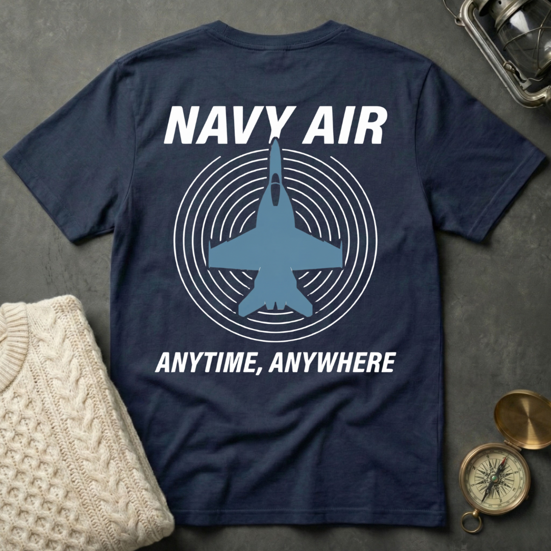NAVY AIR · Anytime, Anywhere T-Shirt