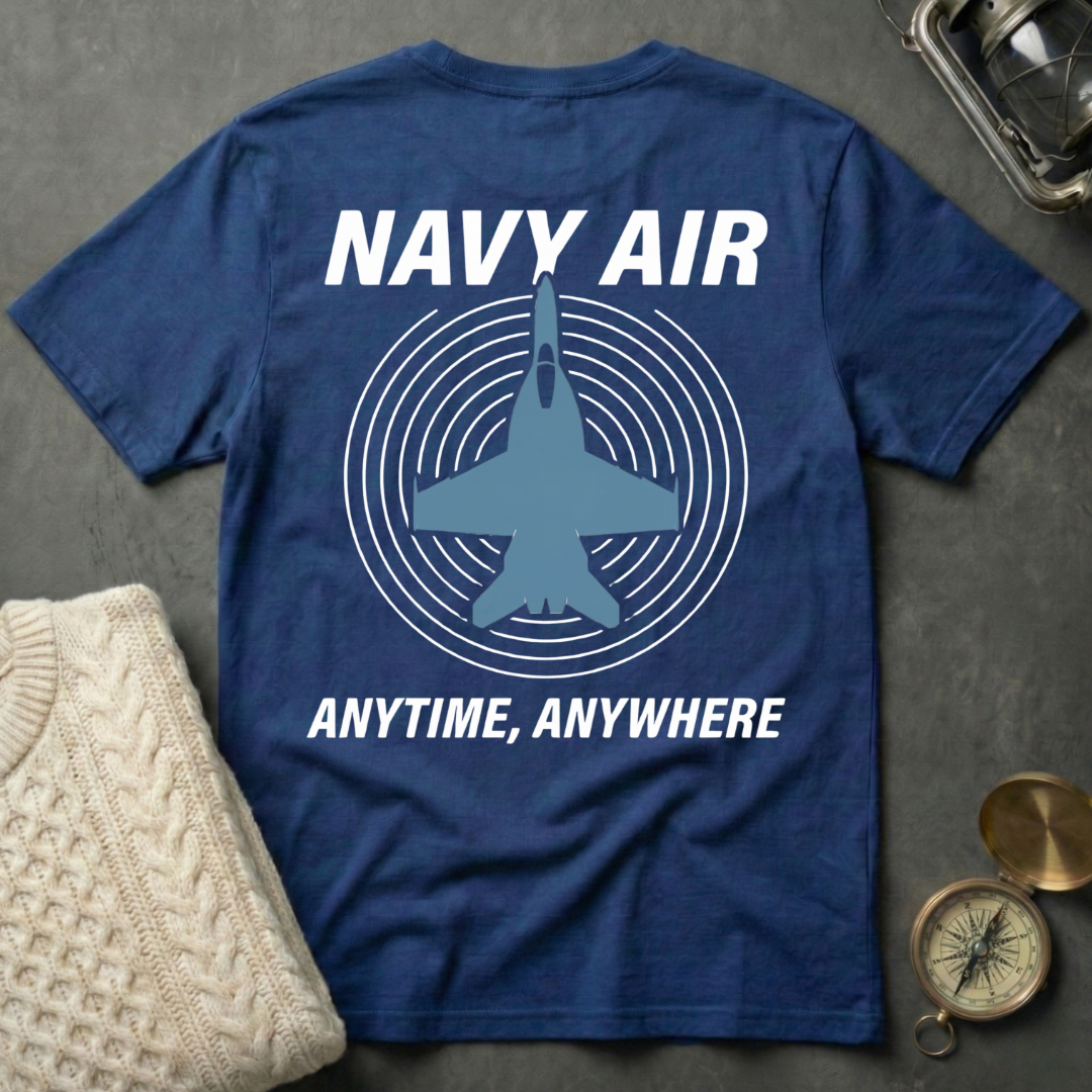 NAVY AIR · Anytime, Anywhere T-Shirt