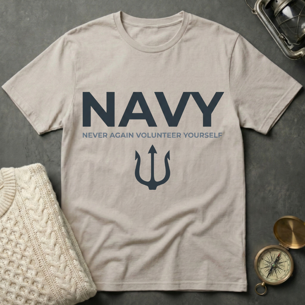 NAVY · Never Again Volunteer Yourself - Trident T-Shirt