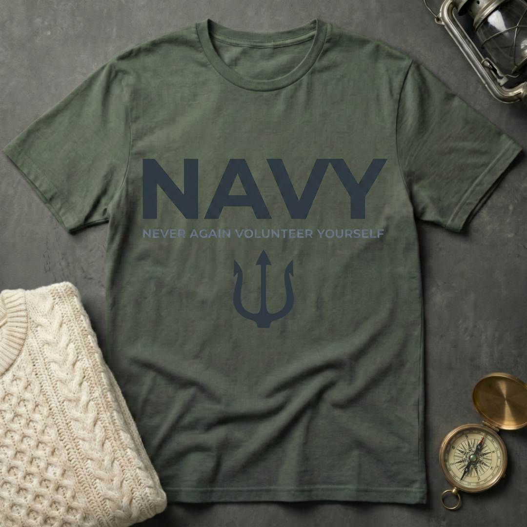 NAVY · Never Again Volunteer Yourself - Trident T-Shirt