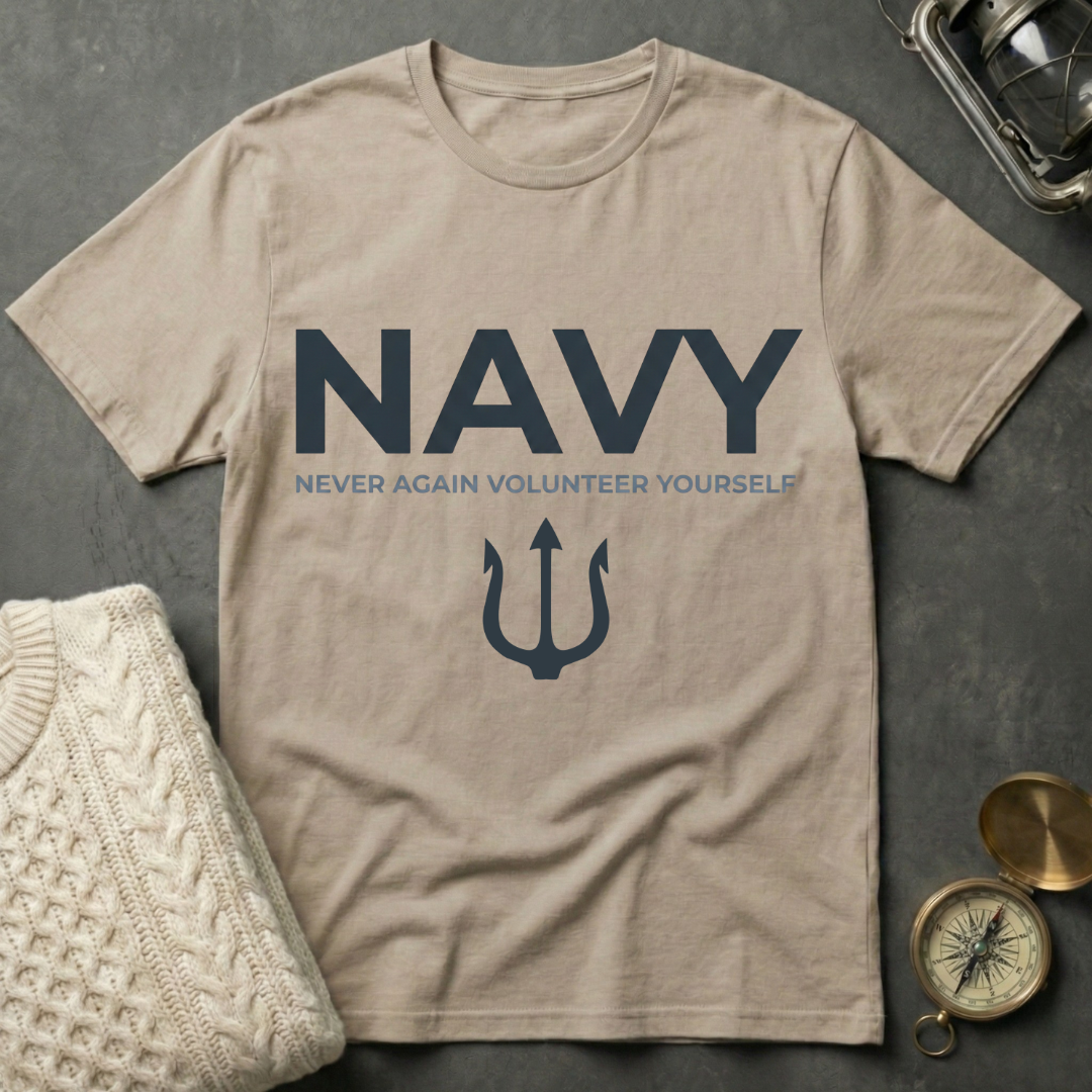 NAVY · Never Again Volunteer Yourself - Trident T-Shirt