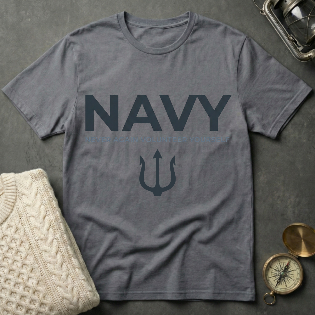 NAVY · Never Again Volunteer Yourself - Trident T-Shirt