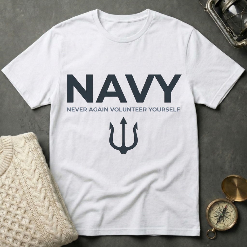 NAVY · Never Again Volunteer Yourself - Trident T-Shirt