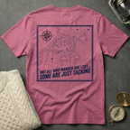 Not All Who Wander Are Lost T-Shirt