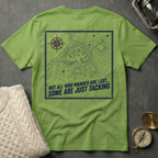 Not All Who Wander Are Lost T-Shirt