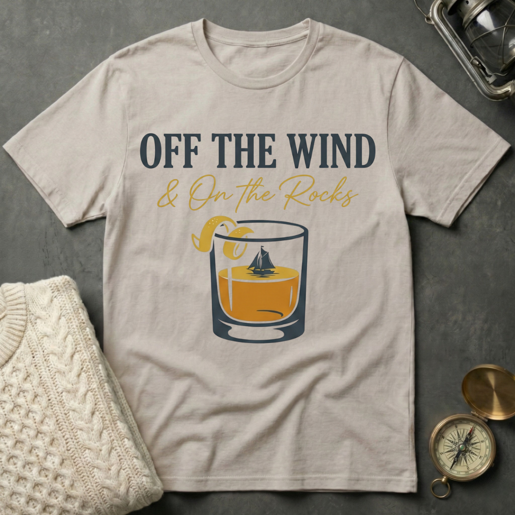 Off the Wind & On the Rocks T-Shirt