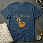 Off the Wind & On the Rocks T-Shirt