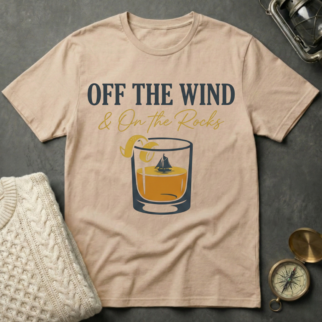Off the Wind & On the Rocks T-Shirt