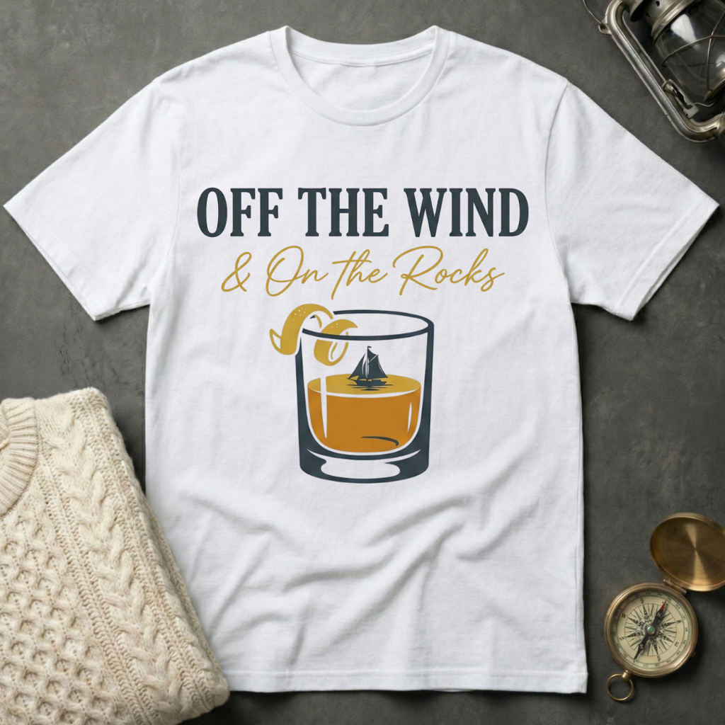 Off the Wind & On the Rocks T-Shirt