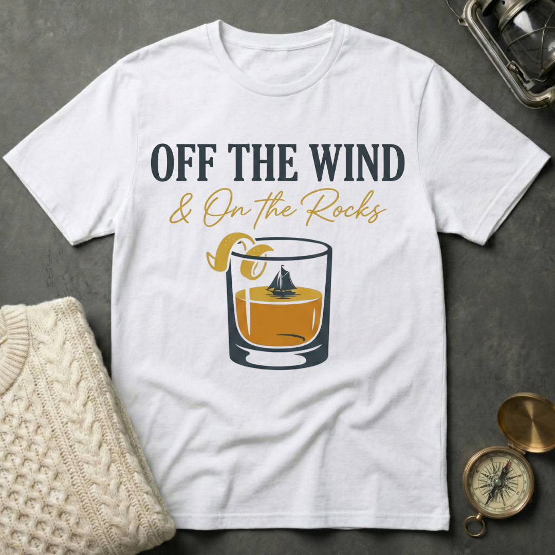 Off the Wind & On the Rocks T-Shirt