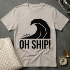 Oh Ship! T-Shirt