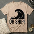 Oh Ship! T-Shirt