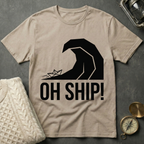 Oh Ship! T-Shirt