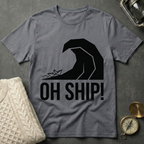 Oh Ship! T-Shirt