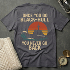 Once You Go Black-Hull - Retro Sunset T-Shirt