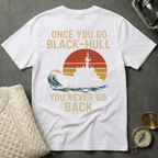 Once You Go Black-Hull - Retro Sunset T-Shirt
