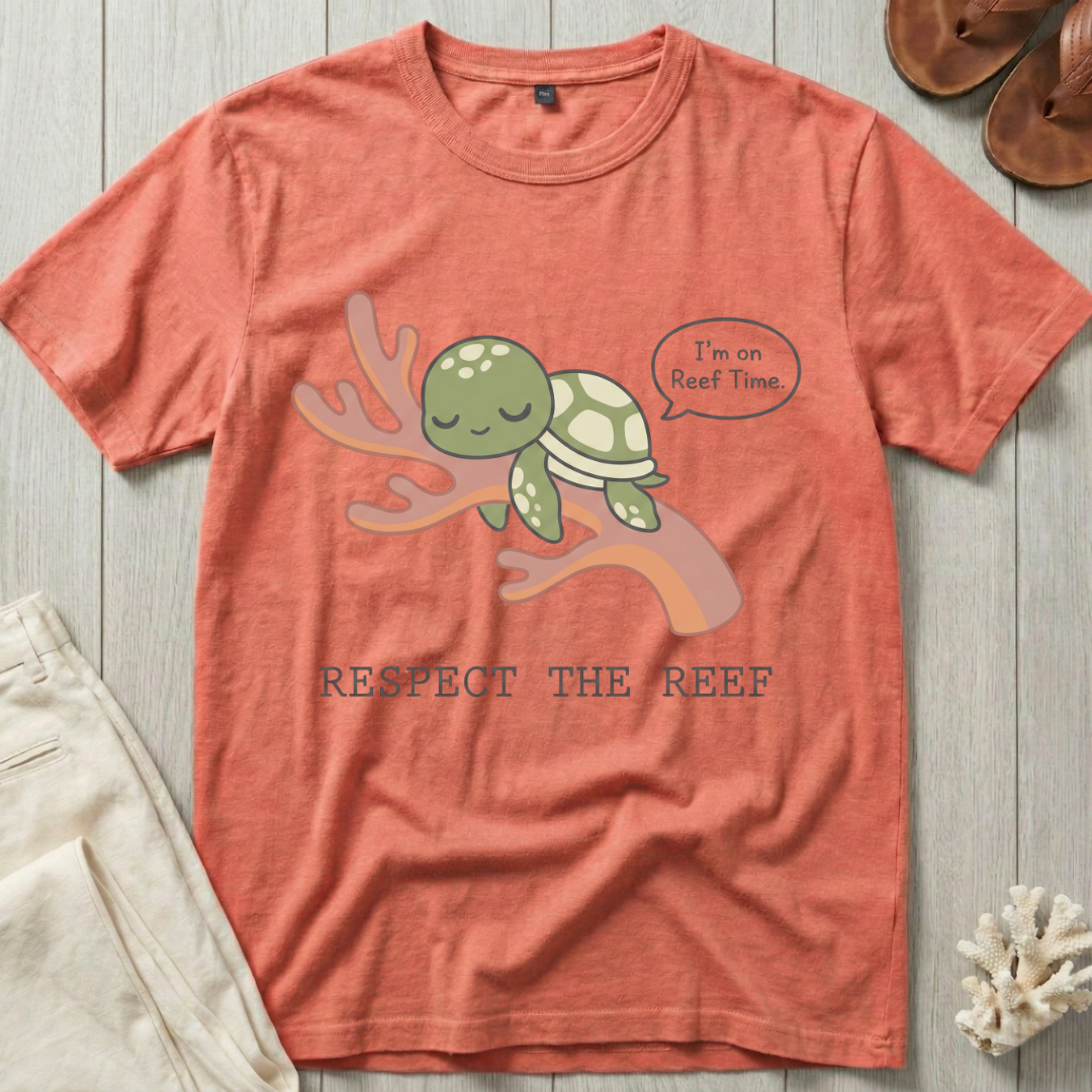Respect the Reef · I'm on Reef Time T-Shirt