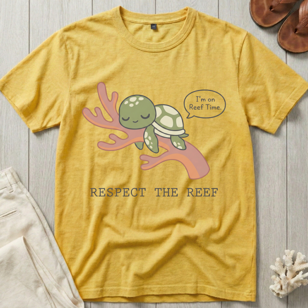 Respect the Reef · I'm on Reef Time T-Shirt