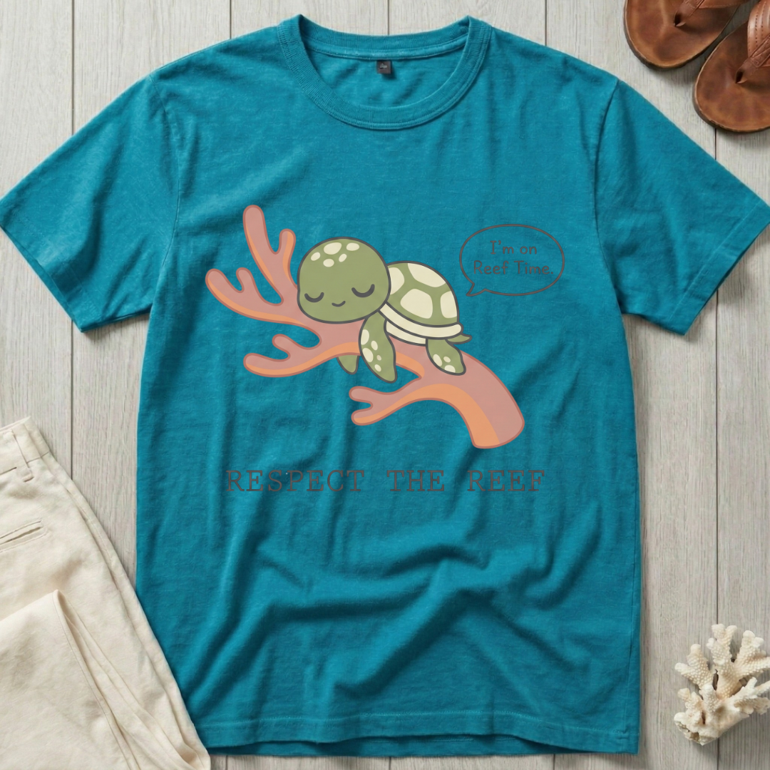 Respect the Reef · I'm on Reef Time T-Shirt