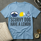 Scurvy Dog · Have A Lemon T-Shirt