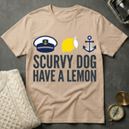 Scurvy Dog · Have A Lemon T-Shirt