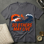 So Others May Live T-Shirt