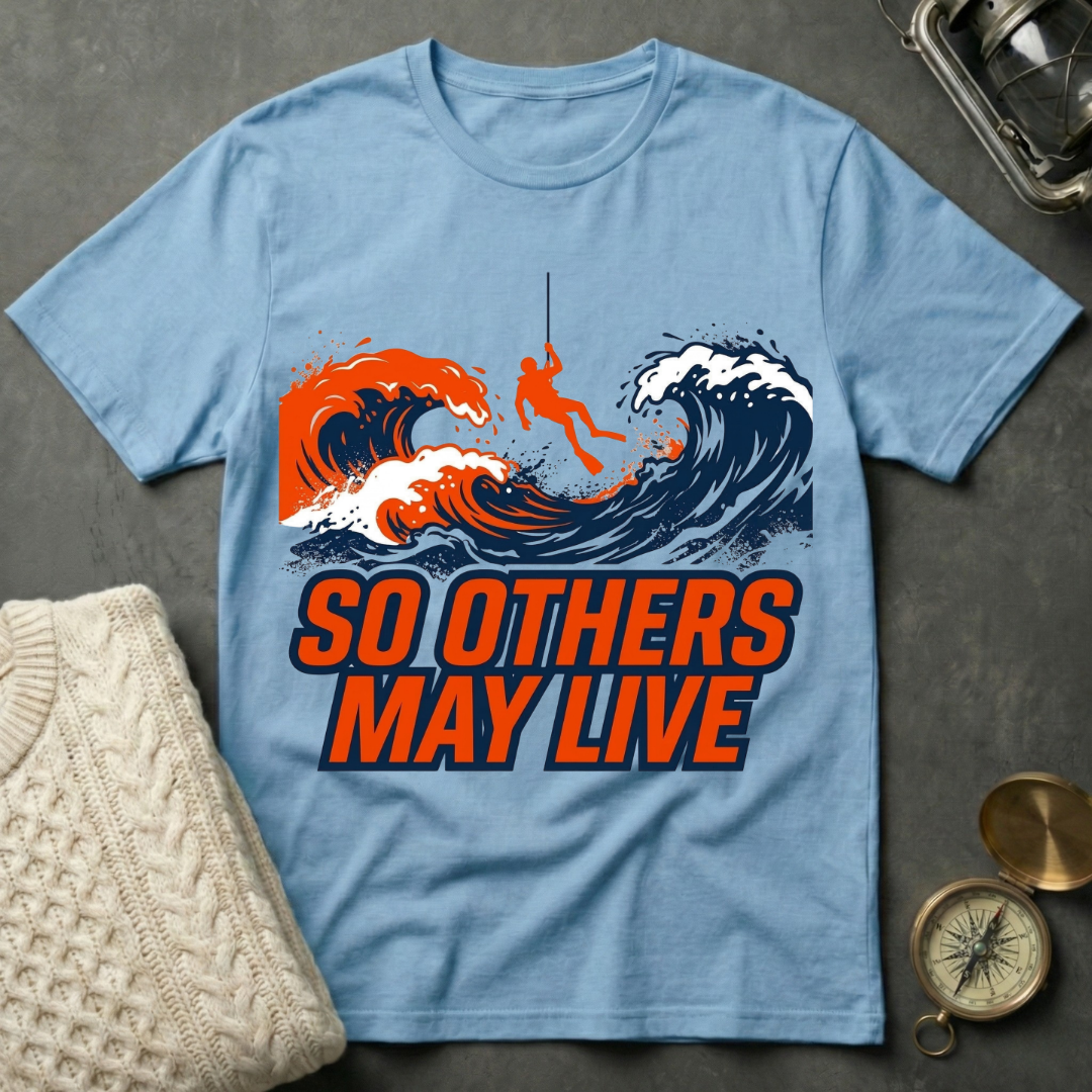 So Others May Live T-Shirt