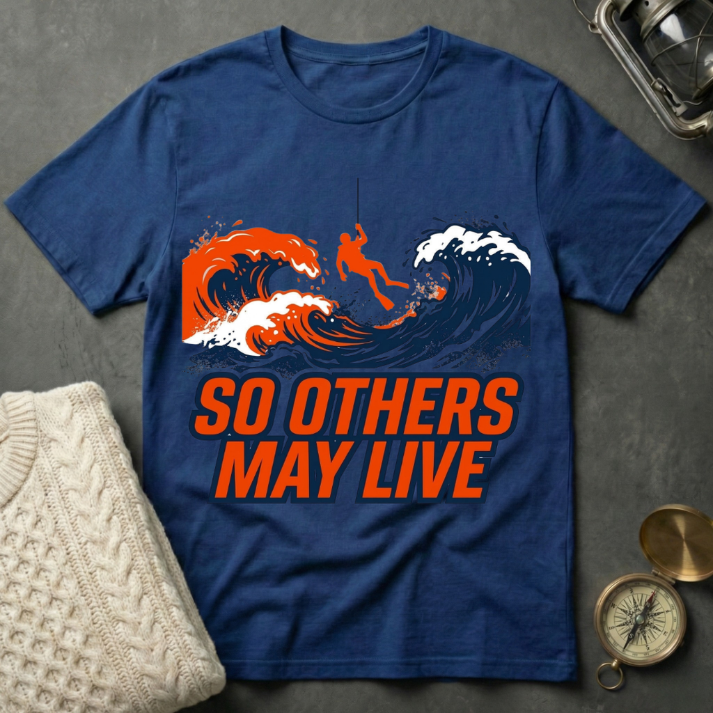 So Others May Live T-Shirt