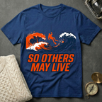 So Others May Live T-Shirt