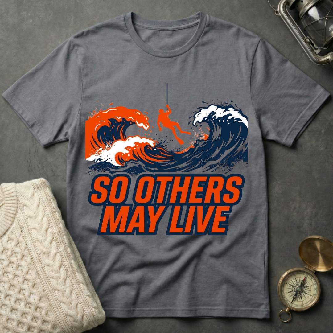 So Others May Live T-Shirt