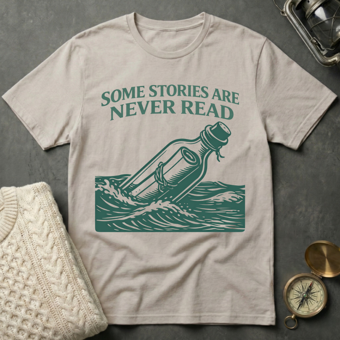 Some Stories Are Never Read T-Shirt