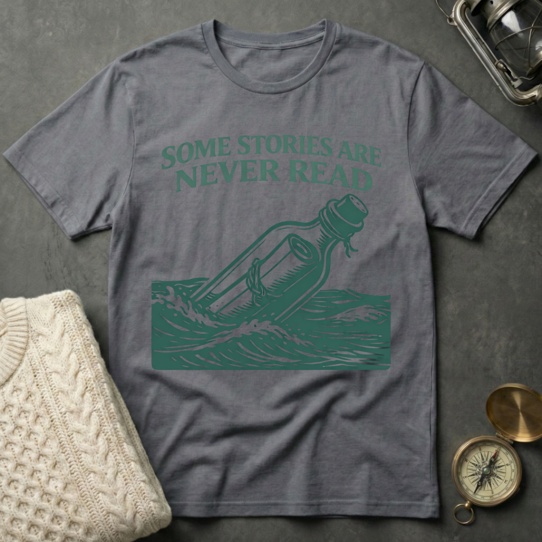 Some Stories Are Never Read T-Shirt