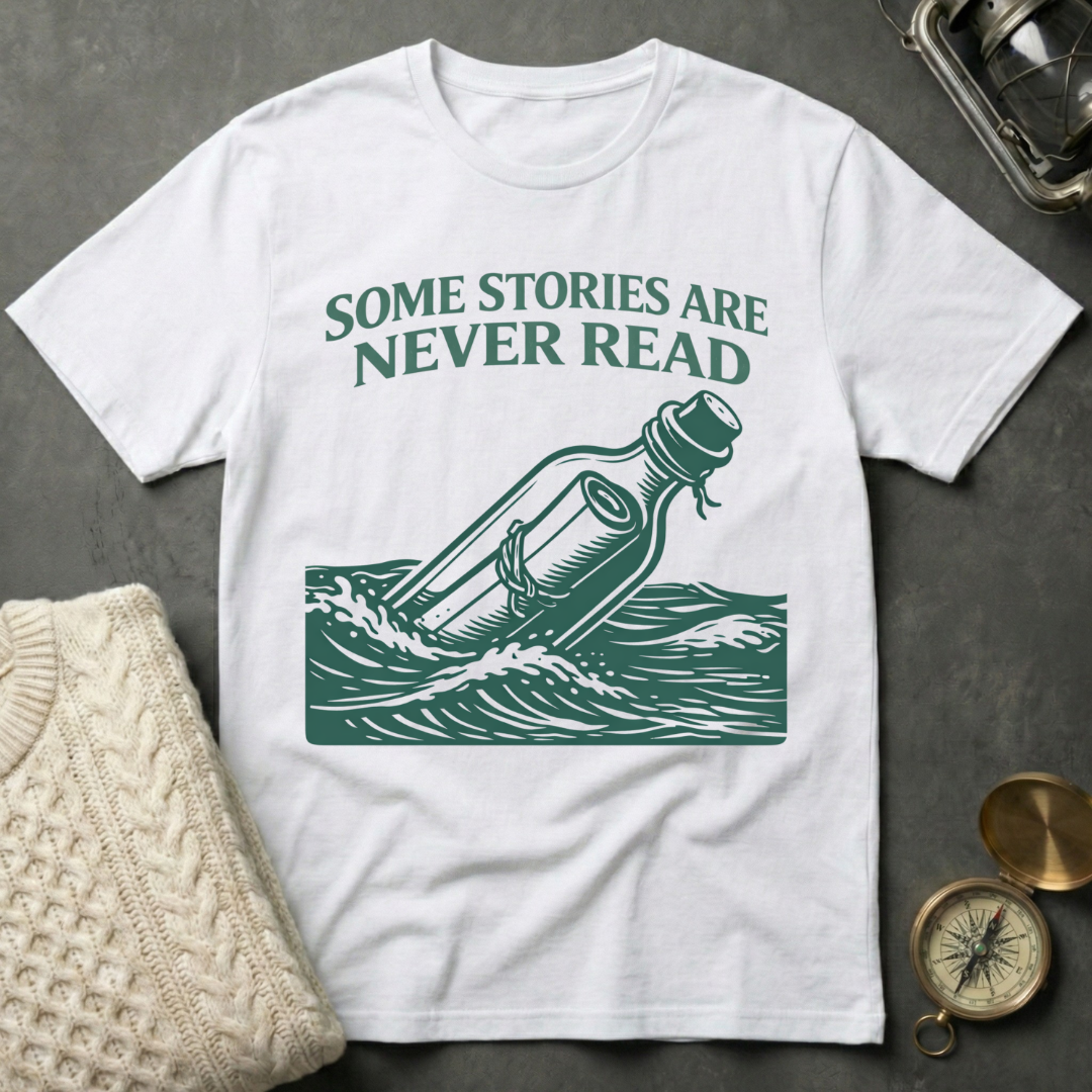 Some Stories Are Never Read T-Shirt
