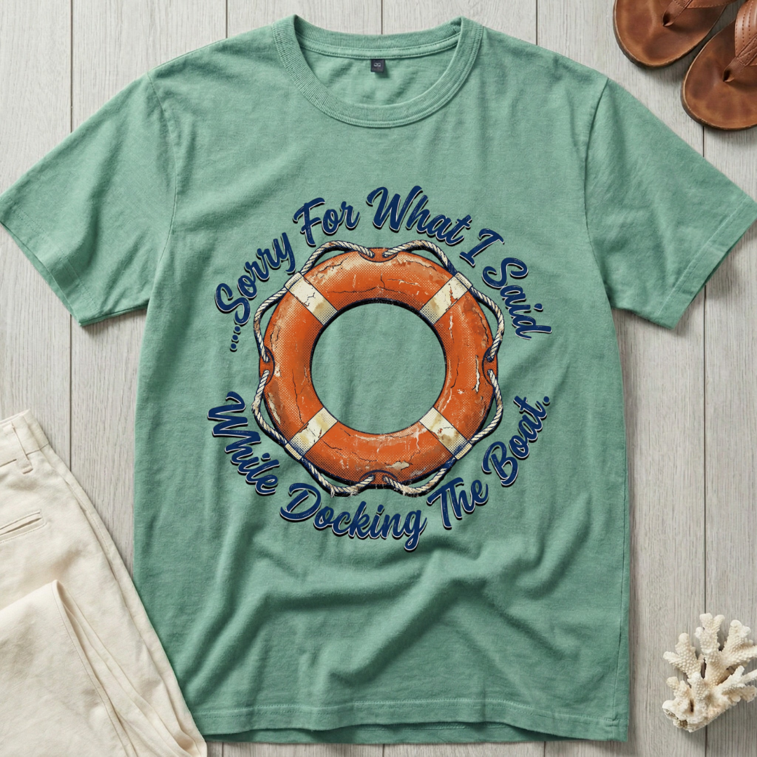 Sorry for What I Said - Life Ring T-Shirt