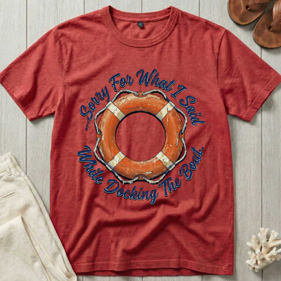 Sorry for What I Said - Life Ring T-Shirt