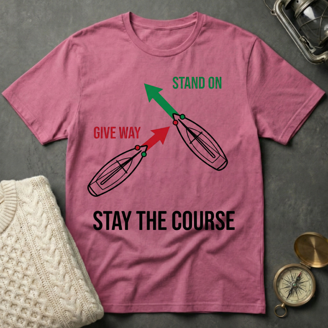 Stay the Course T-Shirt