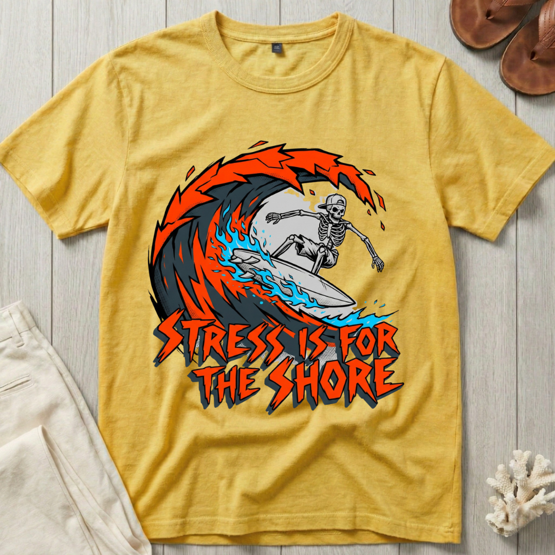 Stress is for the Shore T-Shirt