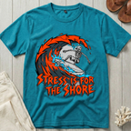 Stress is for the Shore T-Shirt