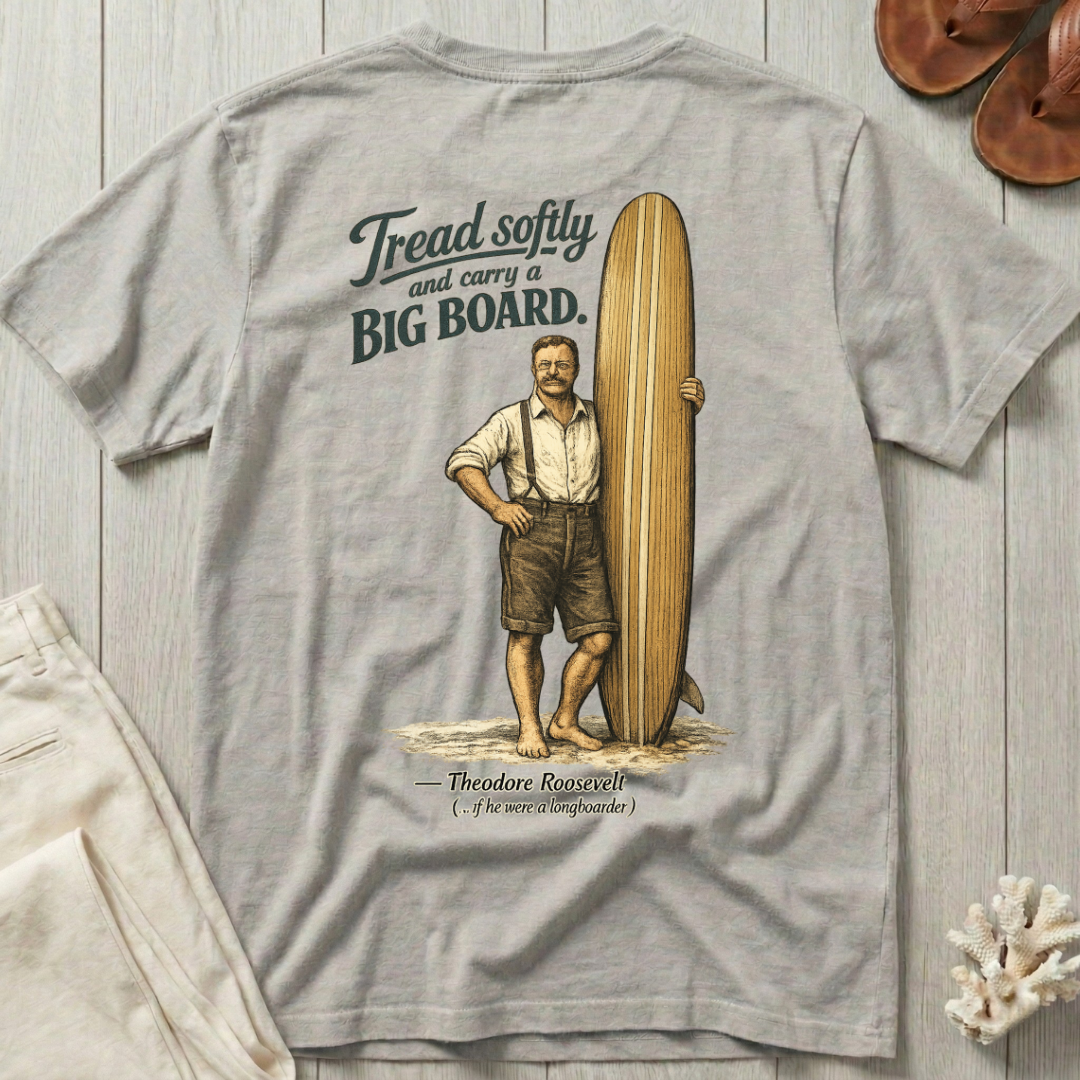 Teddy Roosevelt As A Longboarder T-Shirt