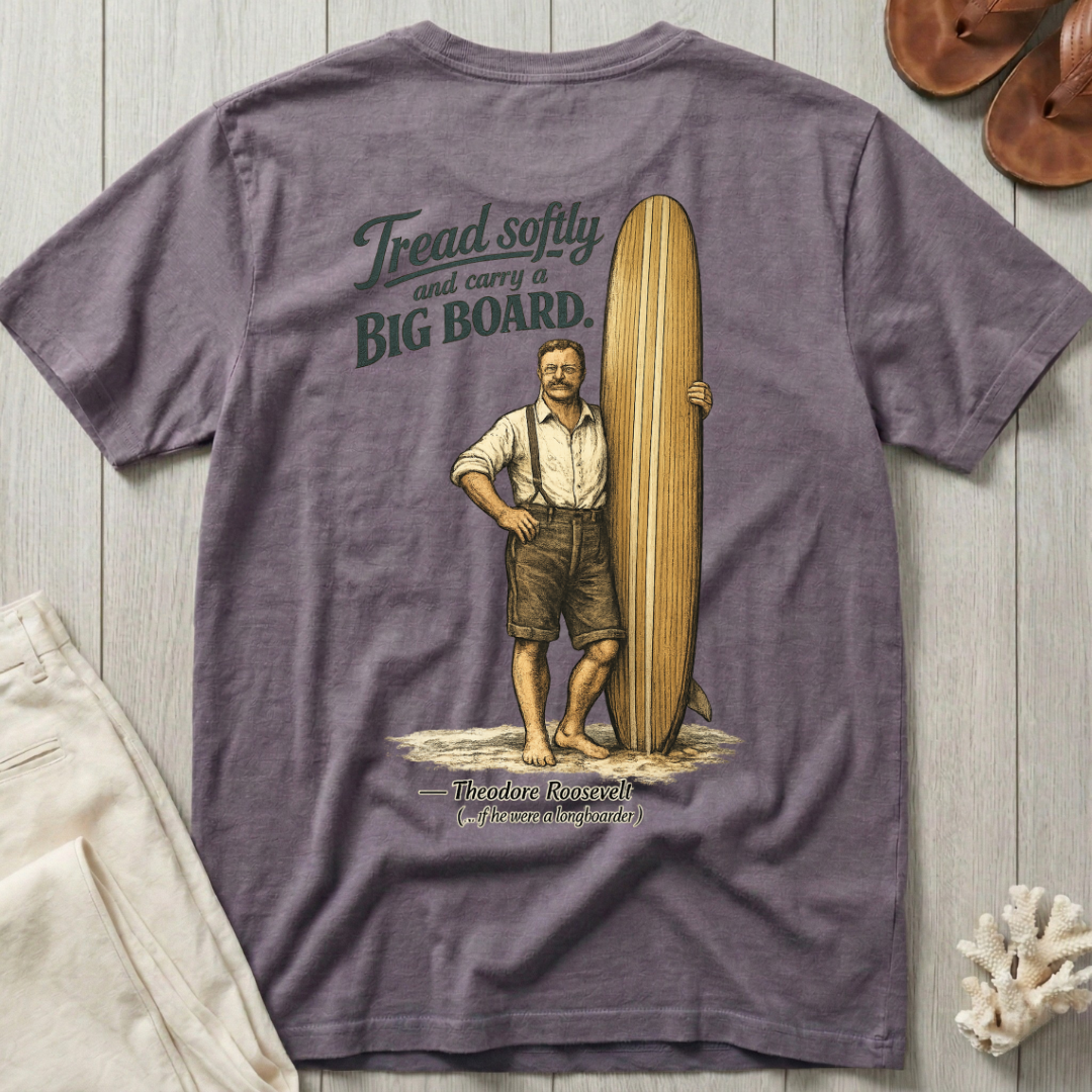 Teddy Roosevelt As A Longboarder T-Shirt