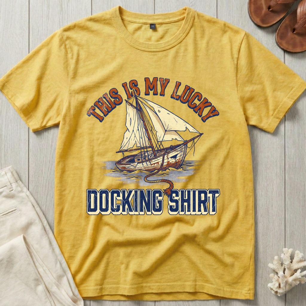 This is My Lucky Docking Shirt T-Shirt