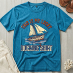 This is My Lucky Docking Shirt T-Shirt