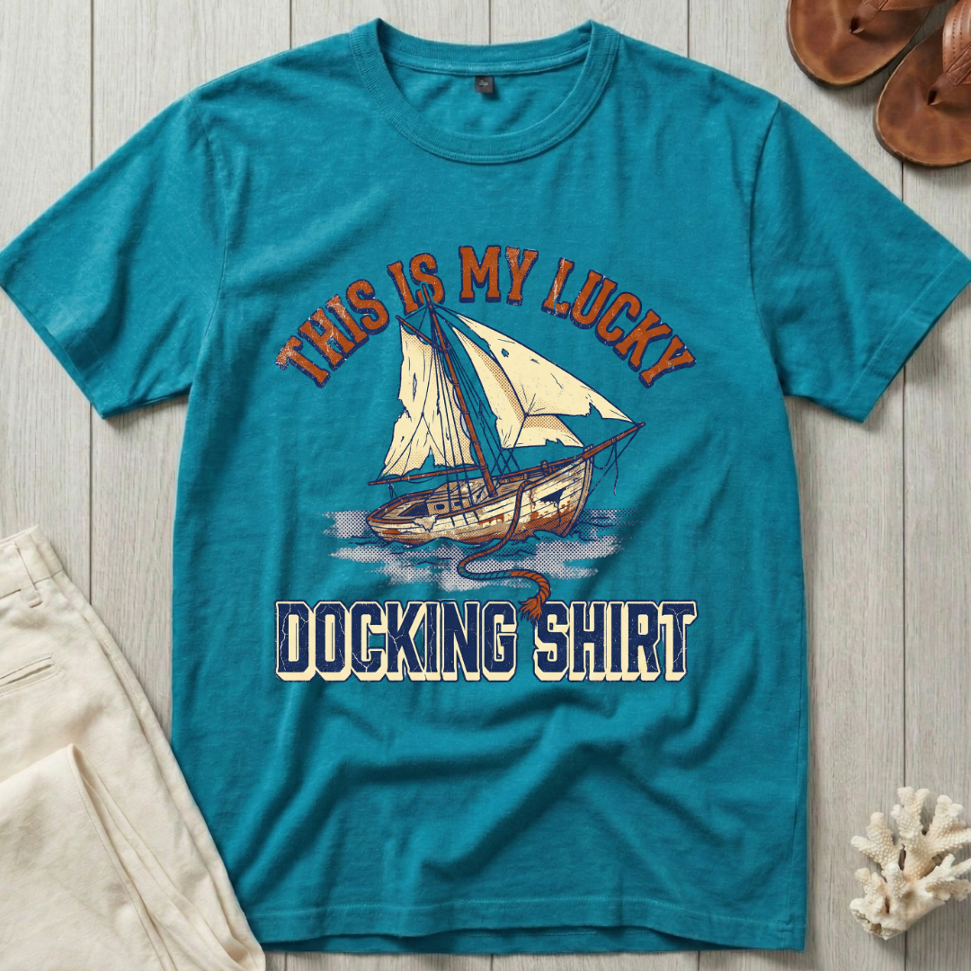 This is My Lucky Docking Shirt T-Shirt