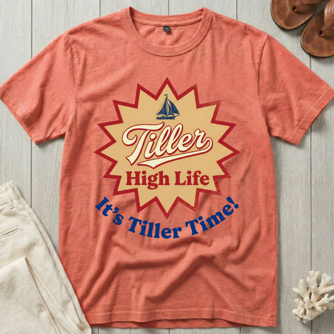 Tiller High Life T-Shirt
