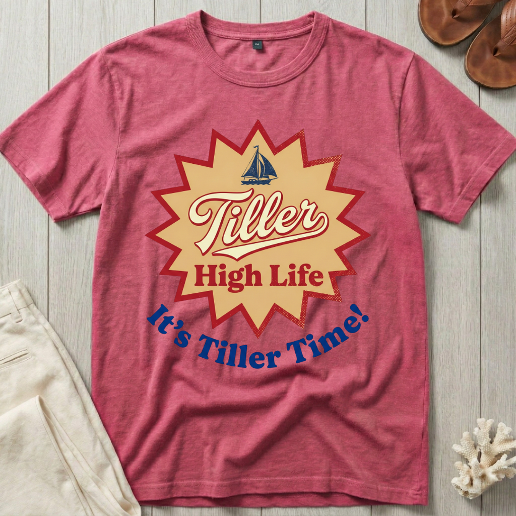 Tiller High Life T-Shirt