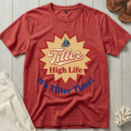 Tiller High Life T-Shirt