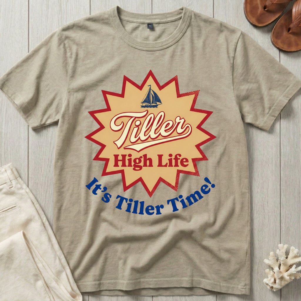 Tiller High Life T-Shirt