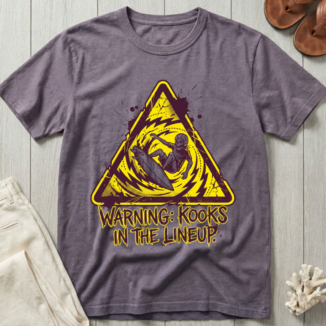 Warning: Kooks In The Lineup T-Shirt