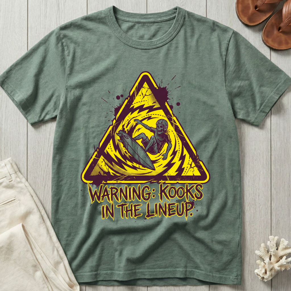 Warning: Kooks In The Lineup T-Shirt