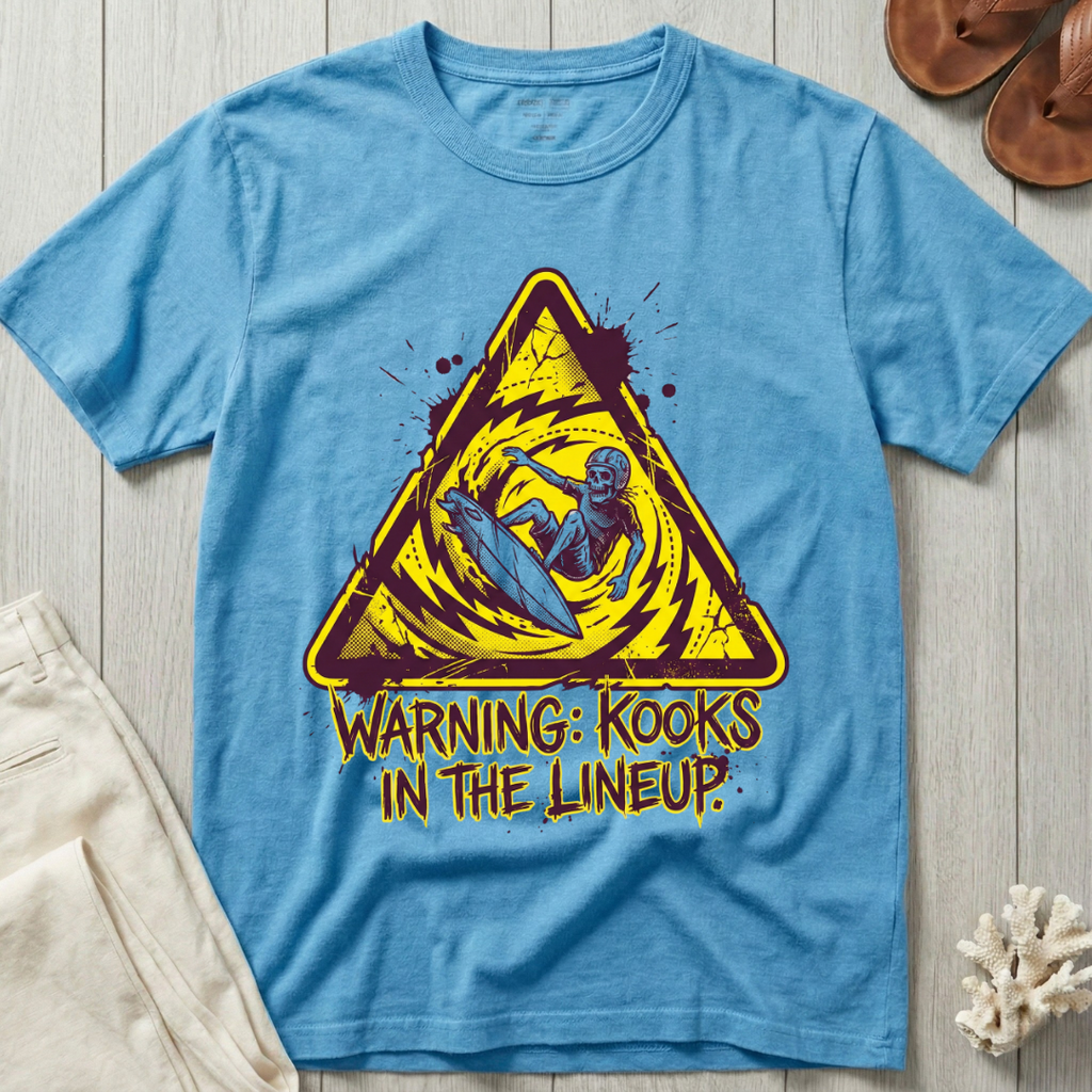 Warning: Kooks In The Lineup T-Shirt